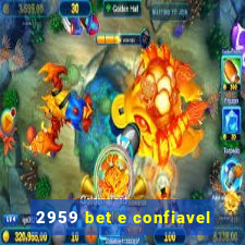 2959 bet e confiavel